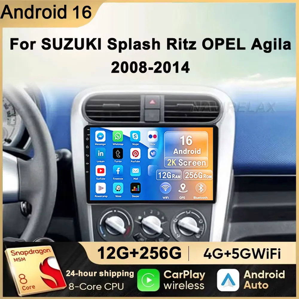 Android 16 Car Radio For OPEL Agila SUZUKI Splash Ritz 2008-2014 Multimedia Video Player Autoradio Wireless Carplay Android Auto