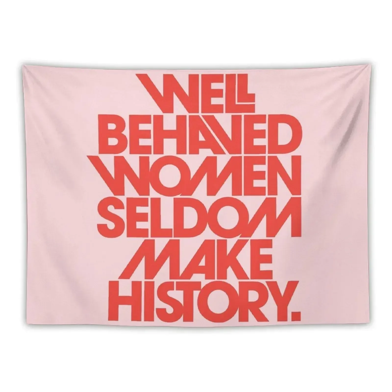 Well Behaved Women Seldom Make History (Pink & Red Version) Tapestry Aesthetic Room Decor Korean Decoration Room Tapestry