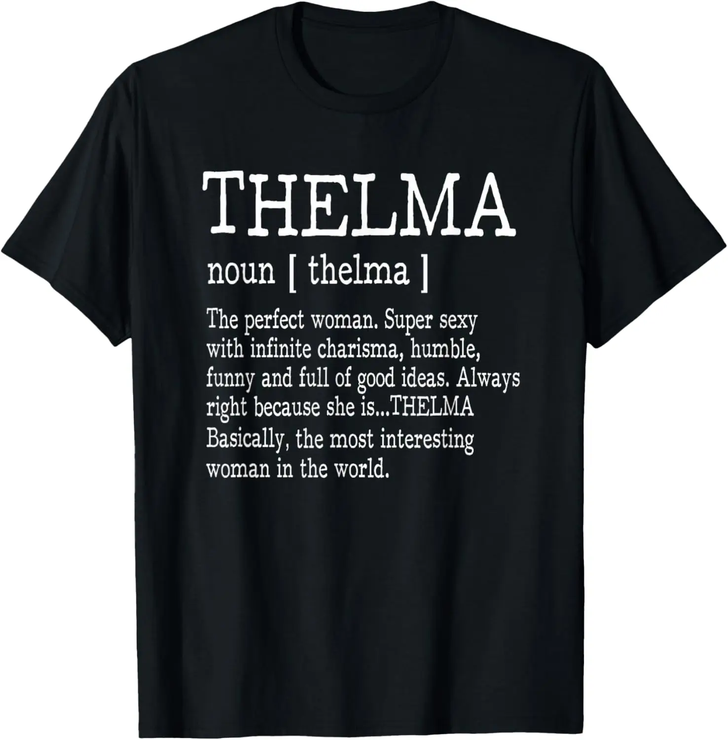 

Adult Definition - First Name Thelma - Ladies T-Shirt Funny T-Shirt