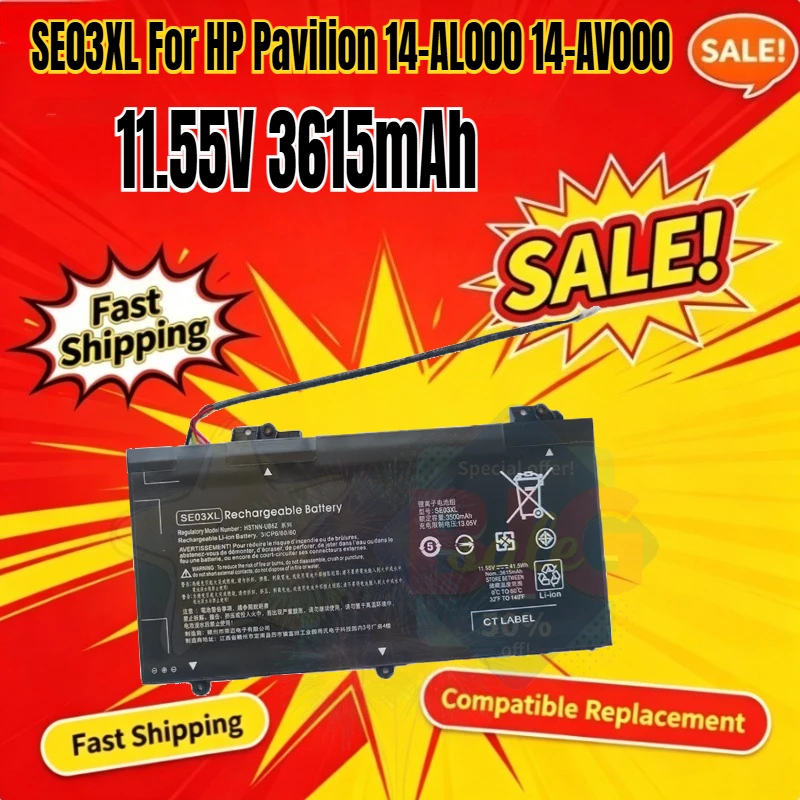 SE03XL 11.55V 3615mAh Laptop Battery For HP Pavilion 14-AL000 14-AV000 14-AL061NR 14-AL001LA 14-AL062NR 14-AL015NA Battery