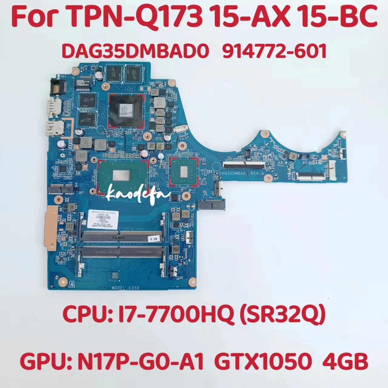 

DAG35DMBAD0 для HP TPN-Q173 15-AX 15-BC материнская плата для ноутбука CPU: I7-7700HQ SR32Q GPU: GTX1050 4 Гб 914772-601 914772-001 Тест ОК