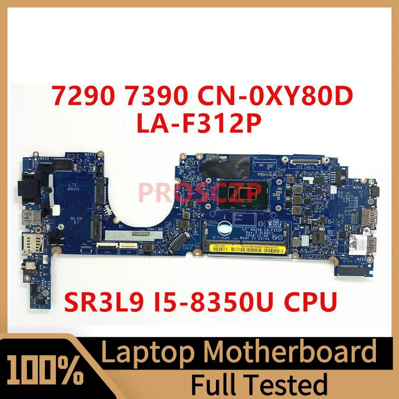 

CN-0XY80D 0XY80D XY80D For Dell 7290 7390 Laptop Motherboard With SR3L9 I5-8350U CPU DAZ20 LA-F312P 100%Full Tested Working Well