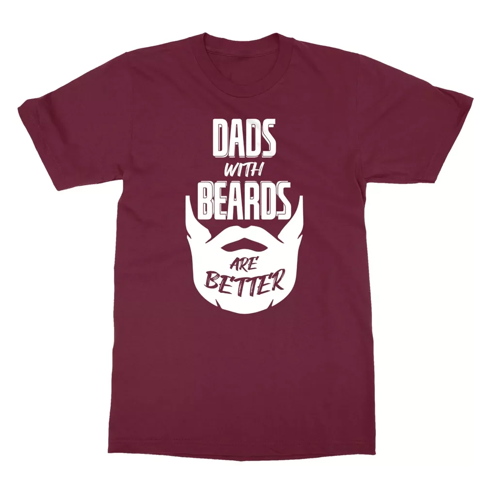 

Dads With Beards Are Better Cute Funny Father's Day Gift Men's T-Shirt