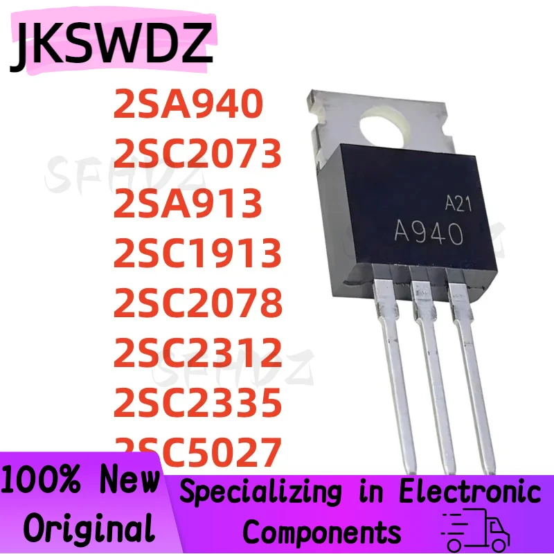 TO-220 10PCS NEW 2SA940 A940 2SC2073 C2073 2SA913 A913 2SC1913 C1913 2SC2078 C2078 2SC2312 C2312 2SC2335 C2335 2SC5027 C5027