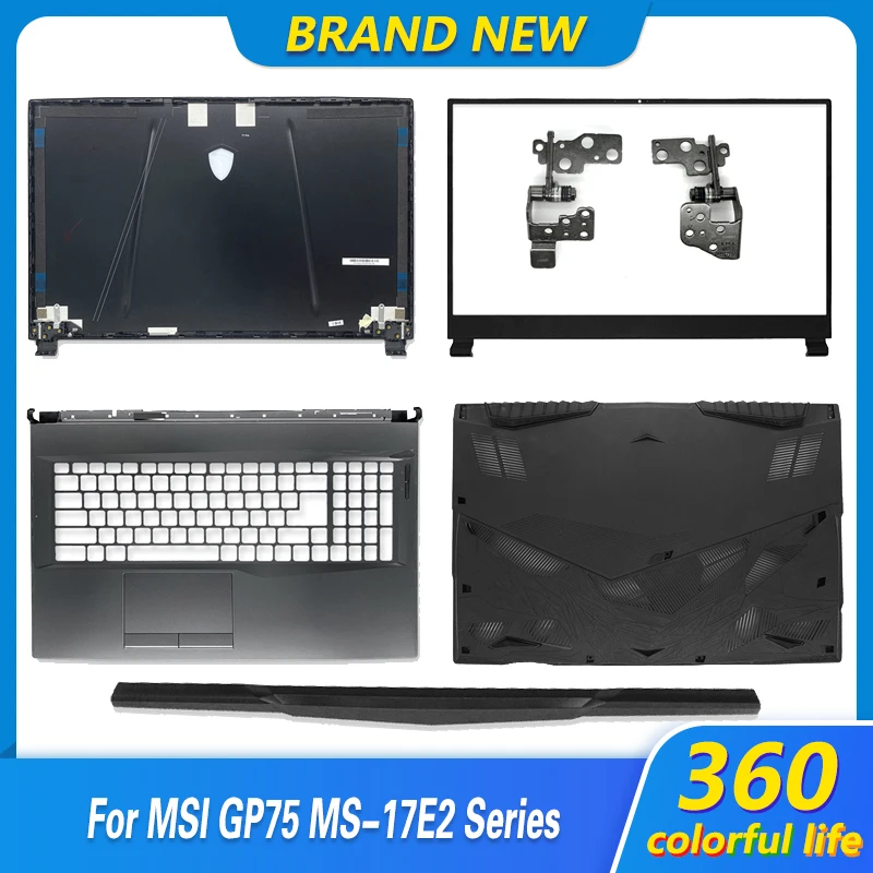 Caixa inferior superior e inferior para MSI, tampa traseira LCD, moldura frontal, dobradiças, palmrest, GP75, MS-17E2, MS-17E3, MS-17E7, 9SC, 9RC, 17,3 ", novo