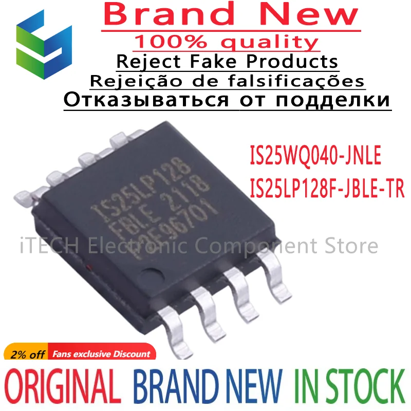 

5Pcs 100% New IS25WQ040-JNLE IS25WQ040NLE IS25LP128F-JBLE-TR IS25LP128FBLE SOP8 Original Chips Ic