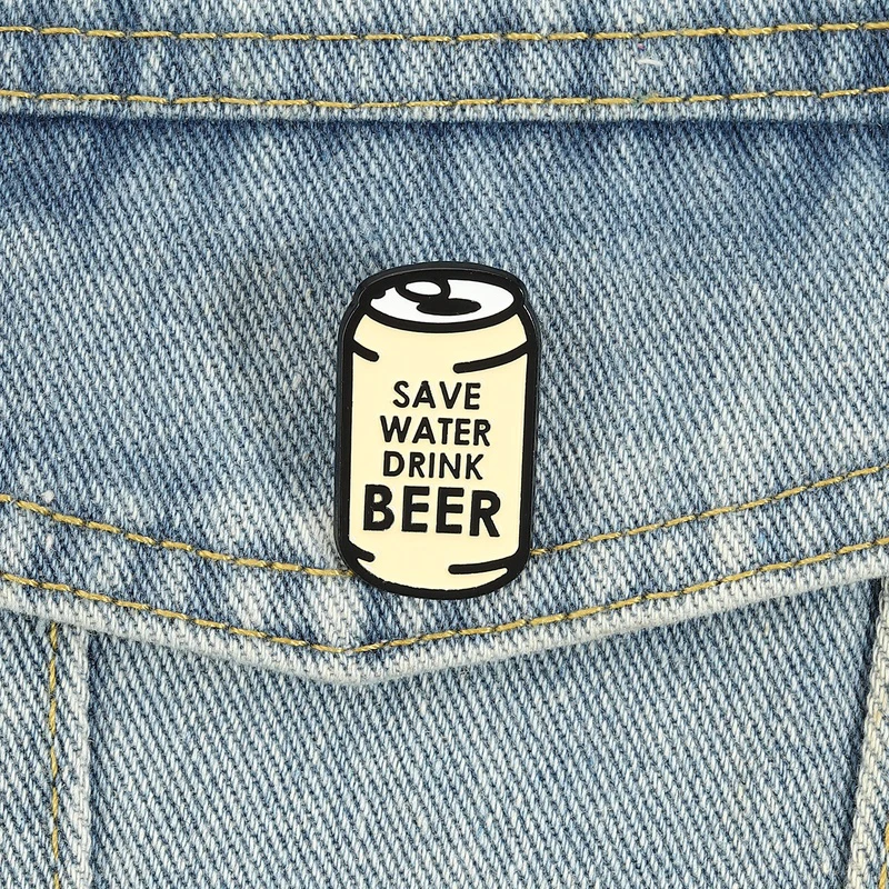 Save Water Drink Beer Enamel Pins Funny Slogan Brooch Cartoon Lapel Badge Motto Jewelry Accessory Gifts For Friends
