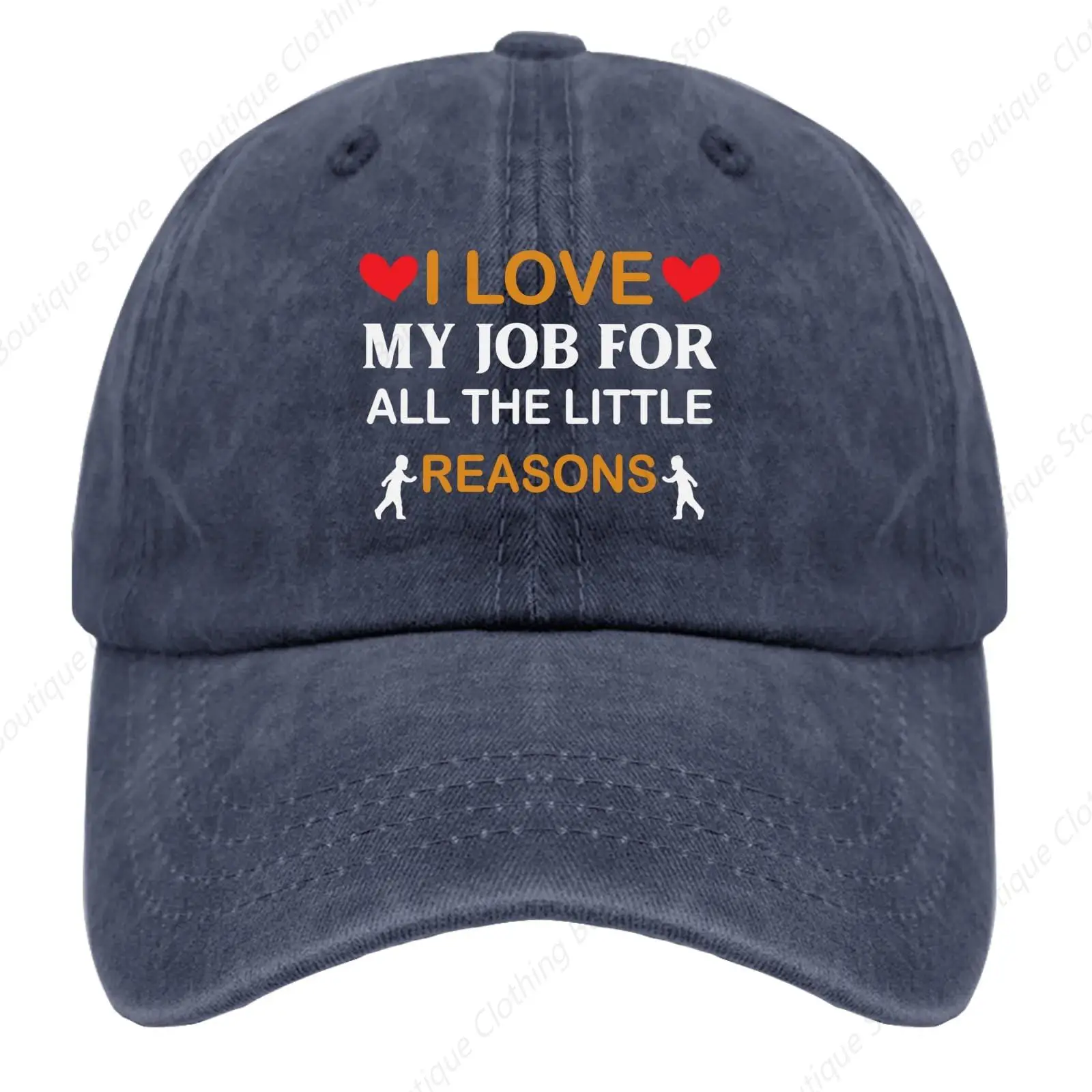 I Love My Job for All The Little Reasons Cap Baseball Hats Cyan Blue Hiking Hat Women Gifts for Men Baseball Hats