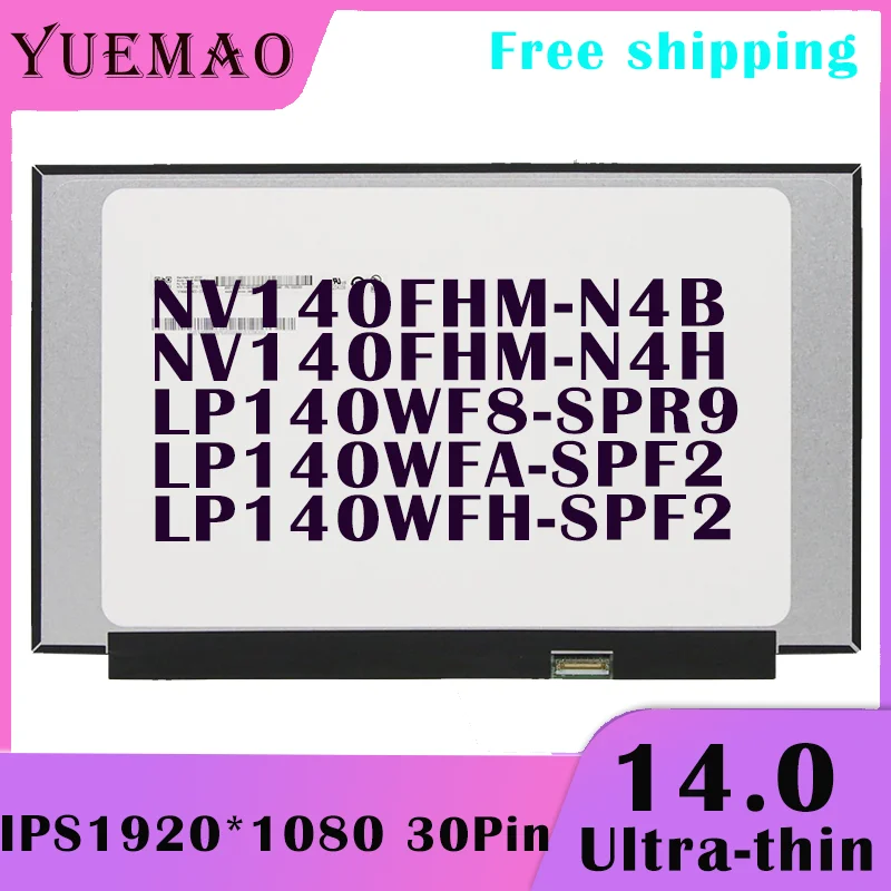 14.0 fino Laptop Tela LCD NV140FHM-N4B NV140FHM-N4H LP140WF8-SPR9 LP140WFA-SPF2 LP140WFH-SPF2 IPS 1920*1080 30pin Matriz de Exibição Substituição