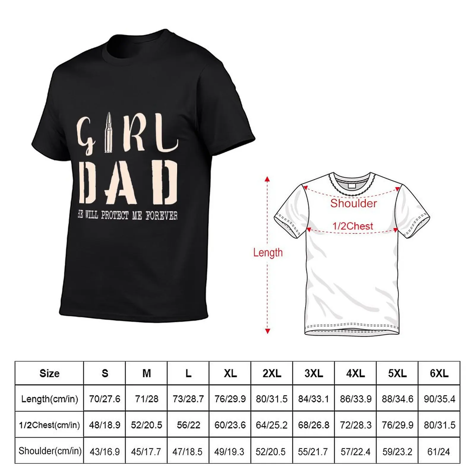 Girl Dad He Will Protect Me Forever T-Shirt for a boy vintage summer top shirts graphic tee mens t shirt