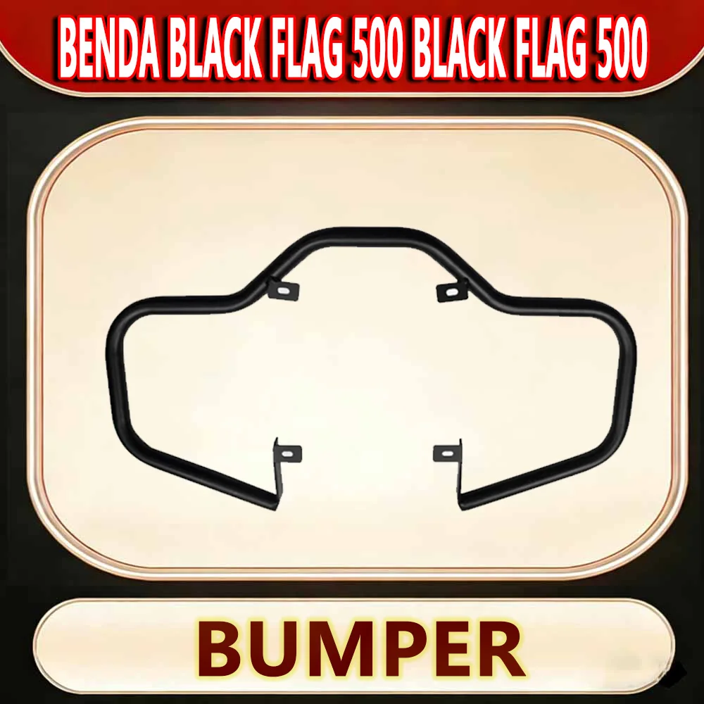 For Benda Black Flag 500 Black Flag 500 Retro modified bumper anti fall and anti-collision protection bar thickened protection b