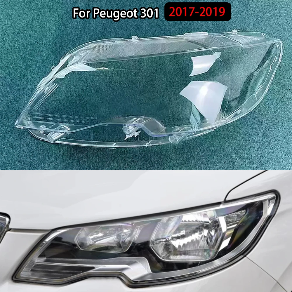 

For Peugeot 301 2017-2019 Headlamps Transparent Cover Headlight Shell Lampshade Lens Lamp Shade Plexiglass