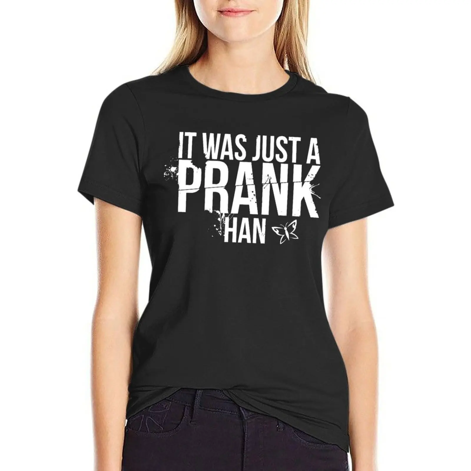 Until Dawn - It was just a prank Han T-Shirt anime clothes shirts graphic tees vintage clothes cat shirts for Women