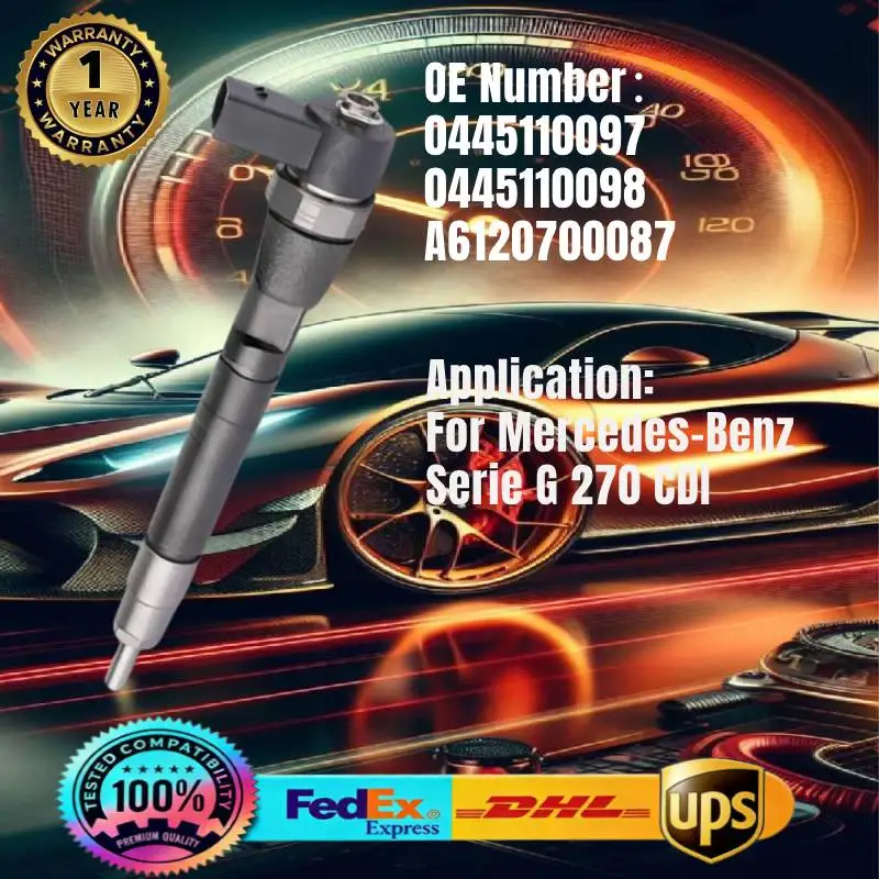

0445110097 0445110098 A6120700087 Common Rail Fuel Injector for Mercedes-Benz Serie G 270 CDI