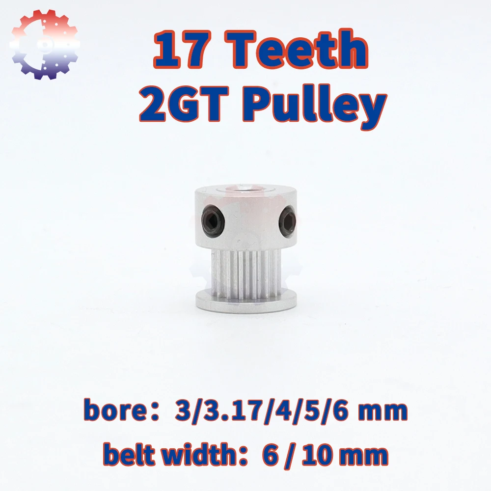 

17Teeth 2GT Timing Pulley Bore 3/3.17/4/5/6mm 2MGT 2M Pulley Wheel 17T Belt Width 6/10mm 17 Teeth GT2 Belt Pulley for 3D Printer