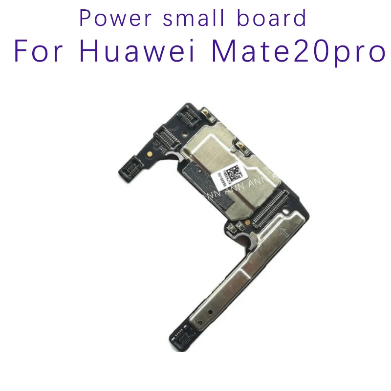 For Huawei Mate 20 Pro Power Small Board mainboard For Huawei Mate20Pro LYA-L09 L29 AL00 AL10