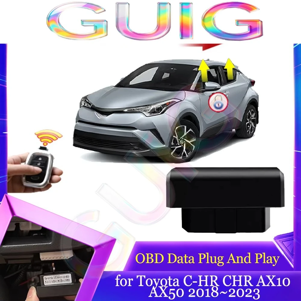 OBD Data Module for Toyota C-HR CHR AX10 AX50 2018~2023 2019 Window Auto Lifting Speed Lock Door Unlock Plug And Play Accessorie