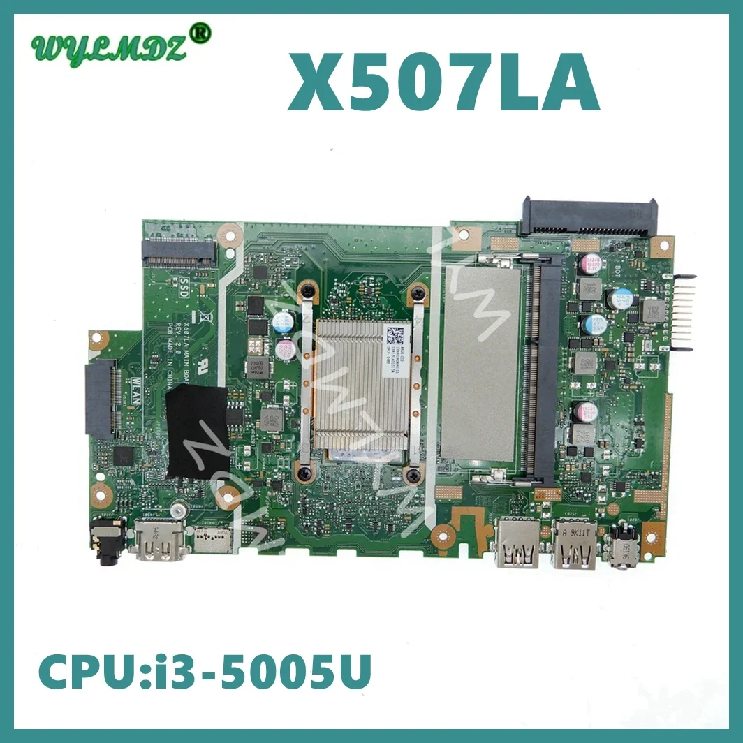 X507LA with i3-5005U CPU Laptop Motherboard For Asus X507L A507LA R507LA F507LA X507LA A507L R507L F507L Mainboard Tested OK