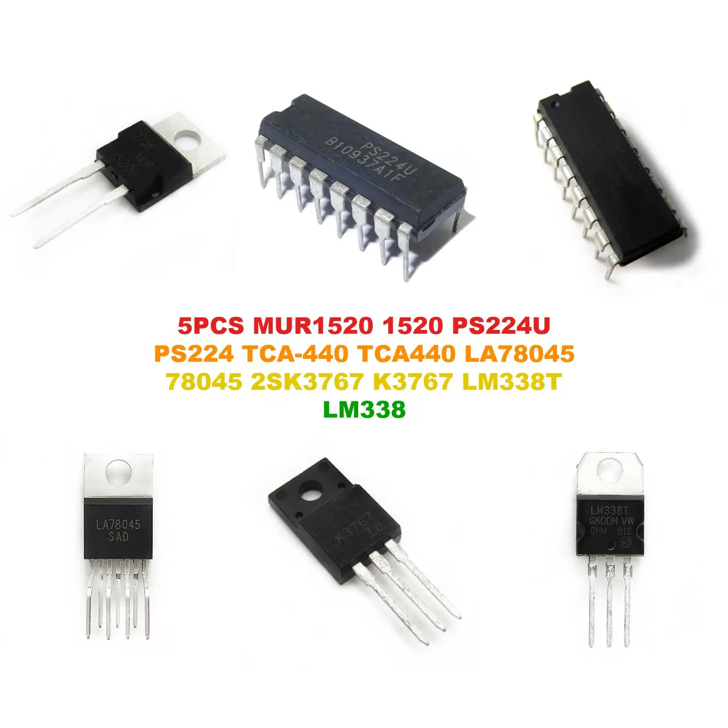 MUR1520 1520 PS224U PS224 TCA-440 TCA440 LA78045 78045 2SK3767 K3767 LM338T LM338