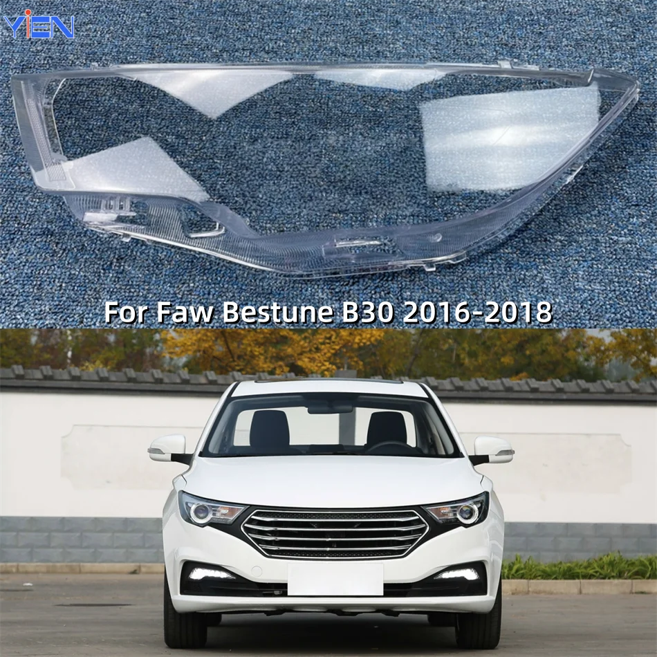 

For Faw Bestune B30 2016 2017 2018 Car Lights Shell Lampshade Headlight Shell Lens Car Front Headlight Lens Cover Lights Shell