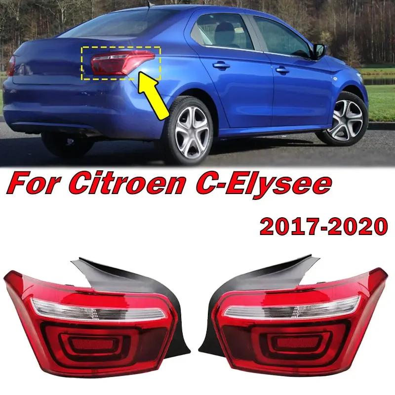 

For Citroen C-Elysee sedan 2017 2018 2019 2020 car tail light rear bumper turn signal brake taillight lamp housing without bulb