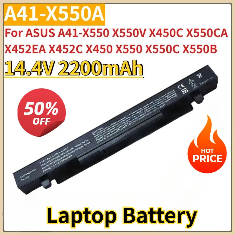 

New 14.4V 2200mAh A41-X550A Laptop Battery for ASUS A41-X550 X550V X450C X550CA X452EA X452C X450 X550 X550C X550B Li-Polymer