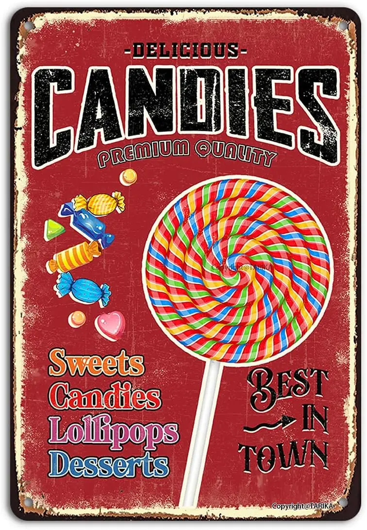 Candies Tin Sign Vintage Wall Decor, Delicious Candies Best in Town Sweets Candies Lollipops Desserts, Retro Metal Art Painting