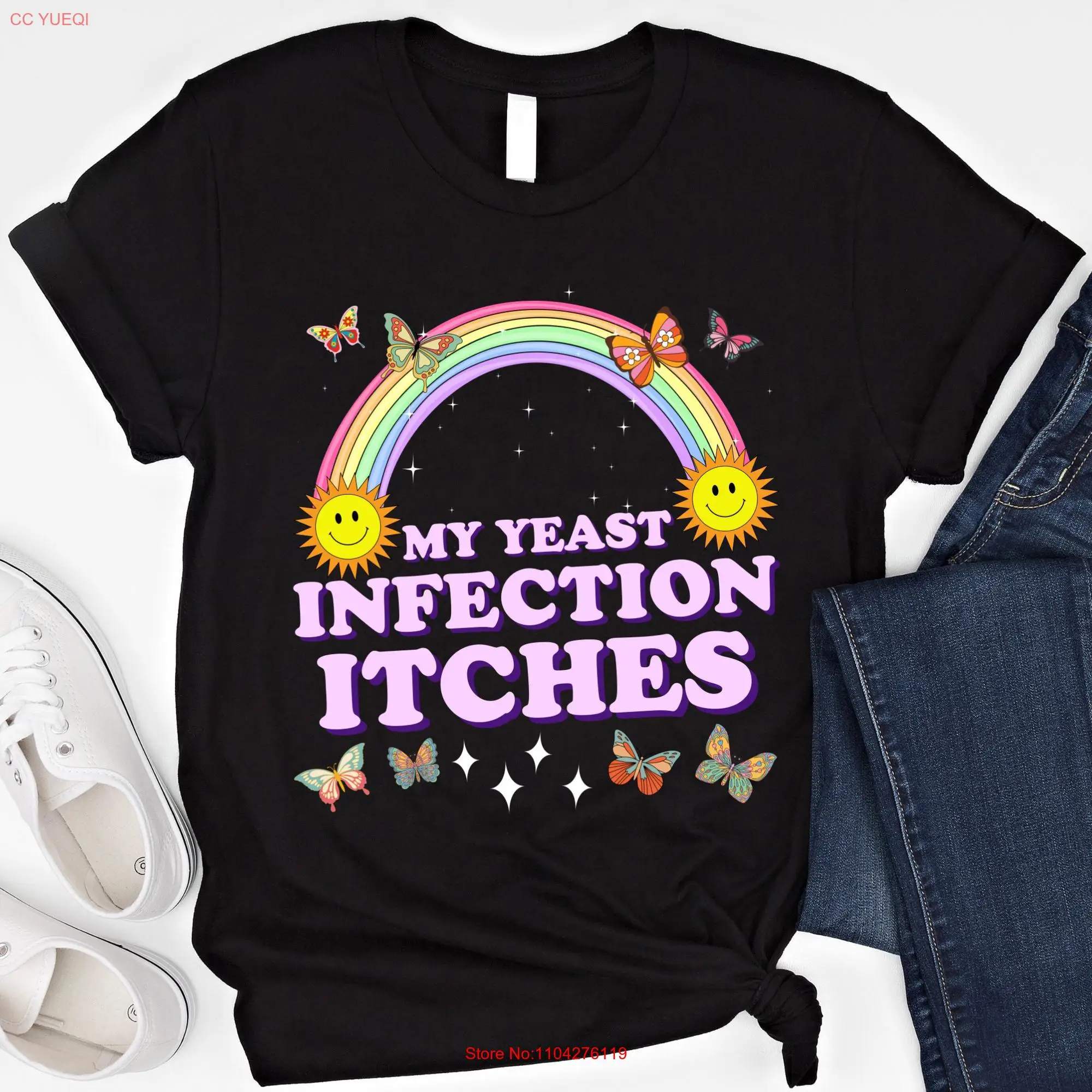 My Yeast Infection Itches T Shirt Funny Meme Weird Humor SweaT Offensive Embarrassing Oddly Specific