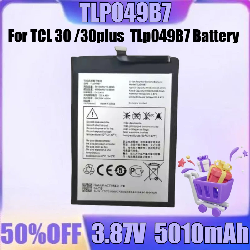 

New TLP049B7 3.87V 5010mAh High Quality Battery for TCL 30 /30plus TLp049B7 Battery