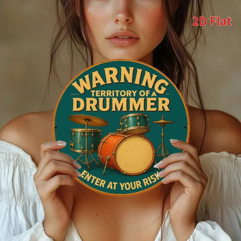 2D Flat, Funny Inspirational Quotes Vintage Round Metal Wall Art - Drummer's Territory, Rustic Home and Garden Decor, 8x8 Inch