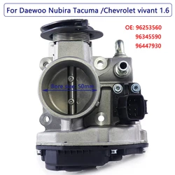 Throttle Body for DAEWOO Chevrolet Rezzo Tacuma Vivant Nubira 1.6L Body Acceleration 96447930 96345590 96253560