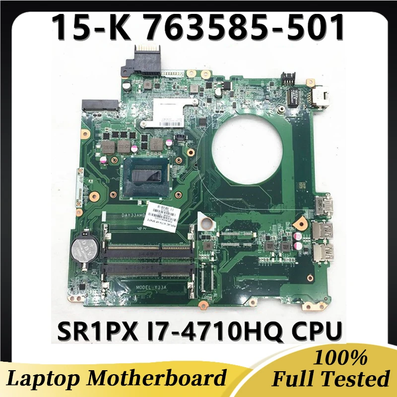 

763585-501 763585-001 763585-601 Mainboard For Envy 15-K Laptop Motherboard DAY33AMB6C0 With SR1PX I7-4710HQ CPU 100%Full Tested