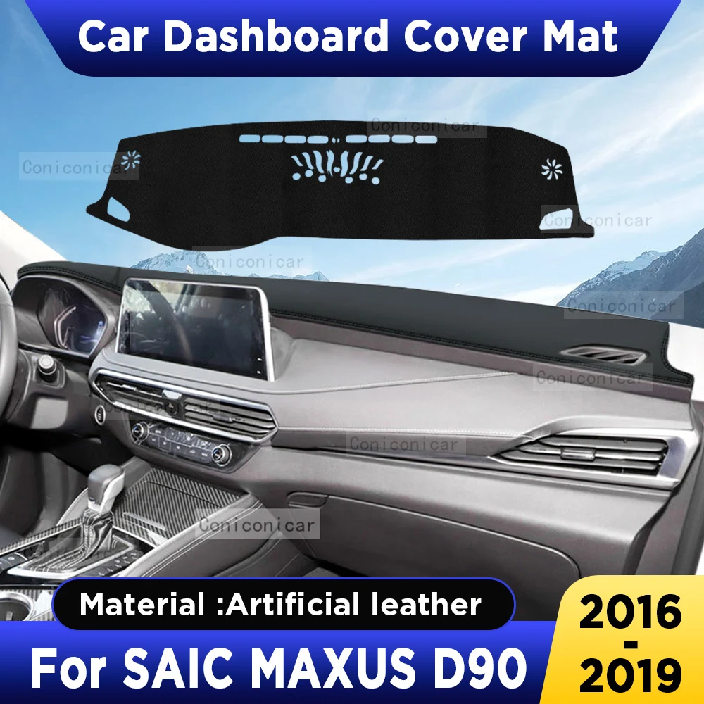 

For SAIC MAXUS D90 2016-2019 Spare Parts Car Dashboard Cover Mat Artificial Leather Dash Board Sun Shade Pad Anti-UV Accessories