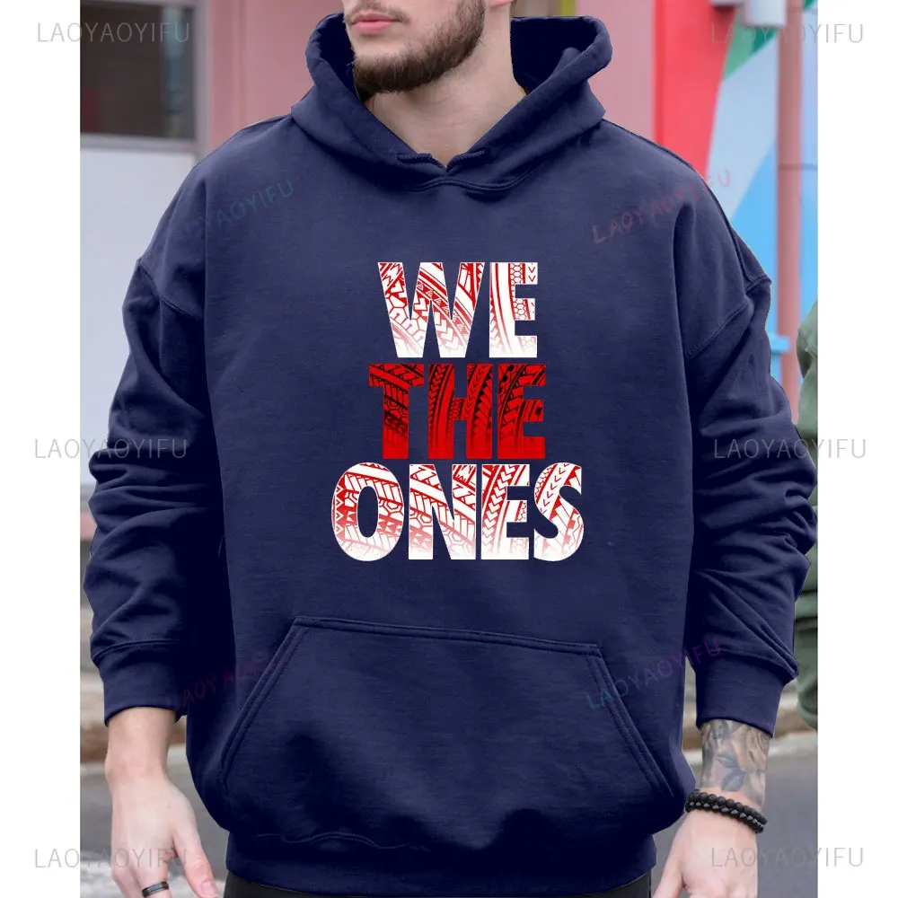 Roman Reigns The Bloodline We The ONES Men Hoodie Autumn and Winter Male Loose Pullover Tops New Fashion Man Clothes Sweatshirt