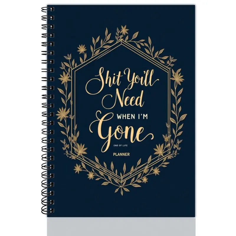 نهاية الحياة: مخطط، منظم، مصنف - رغبتي الأخيرة ومعلومات مهمة لعائلتي. كتاب تخطيط نهاية الحياة