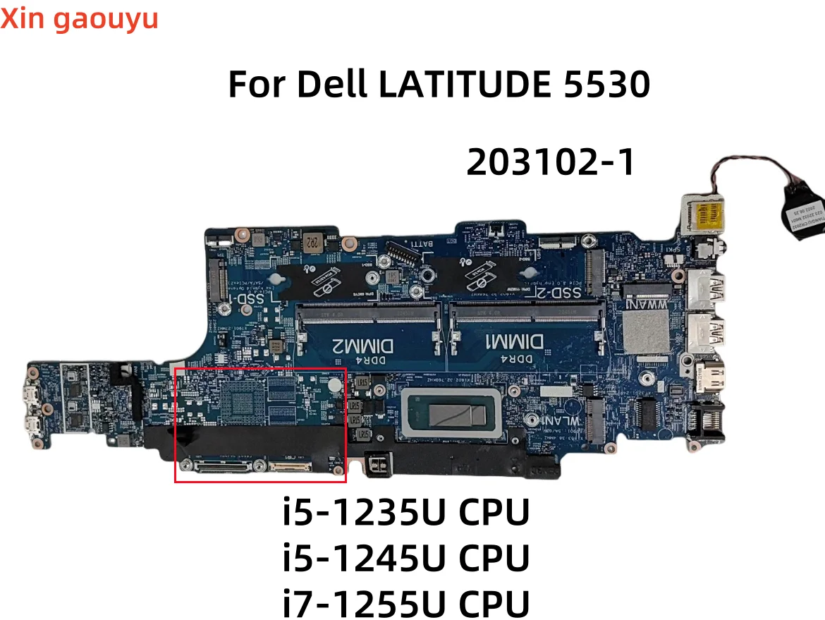 

203102-1 i5-1235U/i5-1245U/i7-1255U Laptop Motherboard Original For Dell LATITUDE 5530 Notebook Mainboard 0FG8GF 0CHX27 0941DD