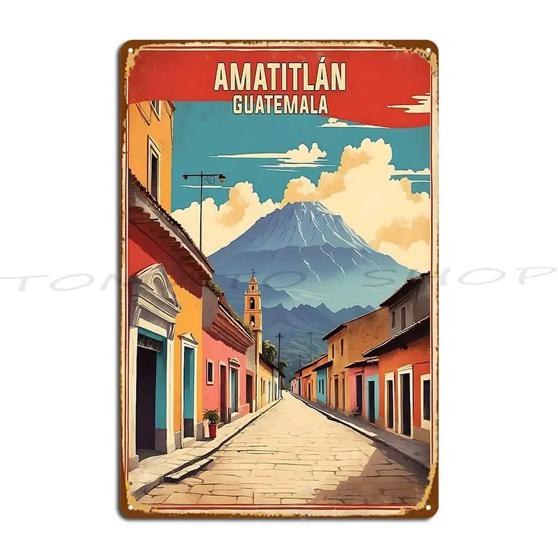 Amatitlan Guatemala Vintage Travel Metal Sign Cinema Custom Funny Club Printing Tin Sign Poster