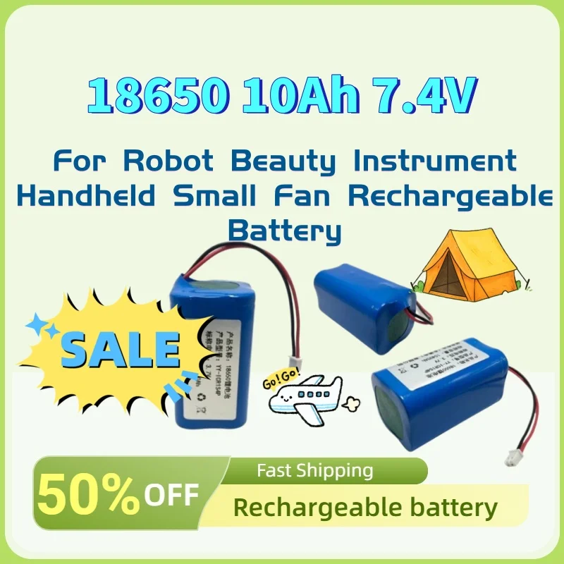 

Lithium Battery Pack with Protective Plate for Robot Beauty Instrument Handheld Small Fan Rechargeable Battery 18650 10Ah 7.4V