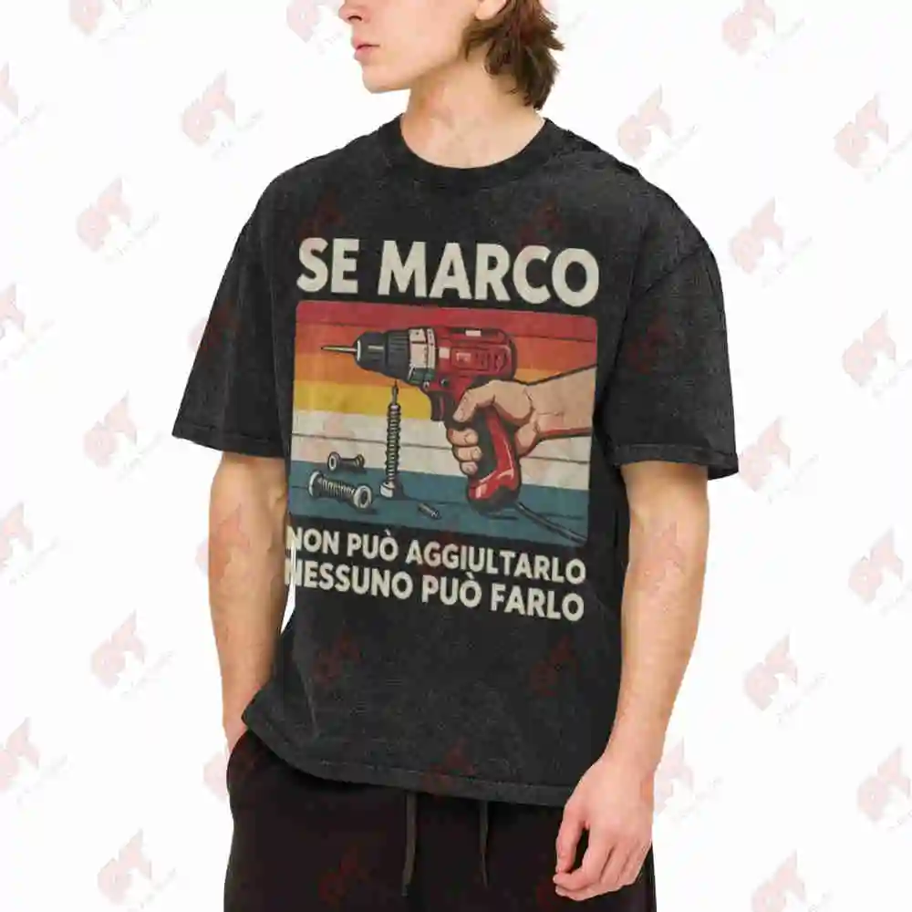 If Marco Can't Fix It Nobody Can Italian Phrase Vintage Washed Tee Pure Cotton T-Shirt