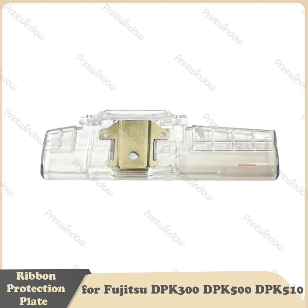 

Original New Ribbon Protection Plate for Fujitsu DPK300 DPK500 DPK510 Printer