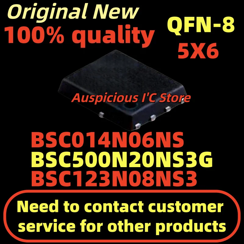 

(10pcs)014N06NS BSC014N06NS BSC123N08NS3 123N08NS BSC500N20NS3G 500N20NS QFN-8