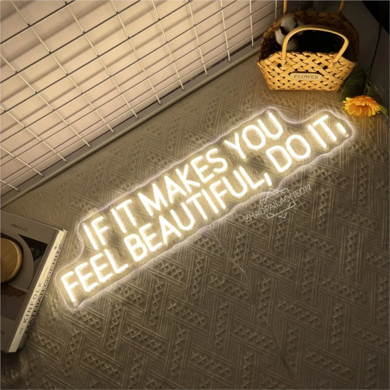 IF it Make You Be Beautiful Do It Neon Sign Bedroom Living Room LED Lights Room Home Wall Decor Coffee Bar Neon Lights Sign - view 3