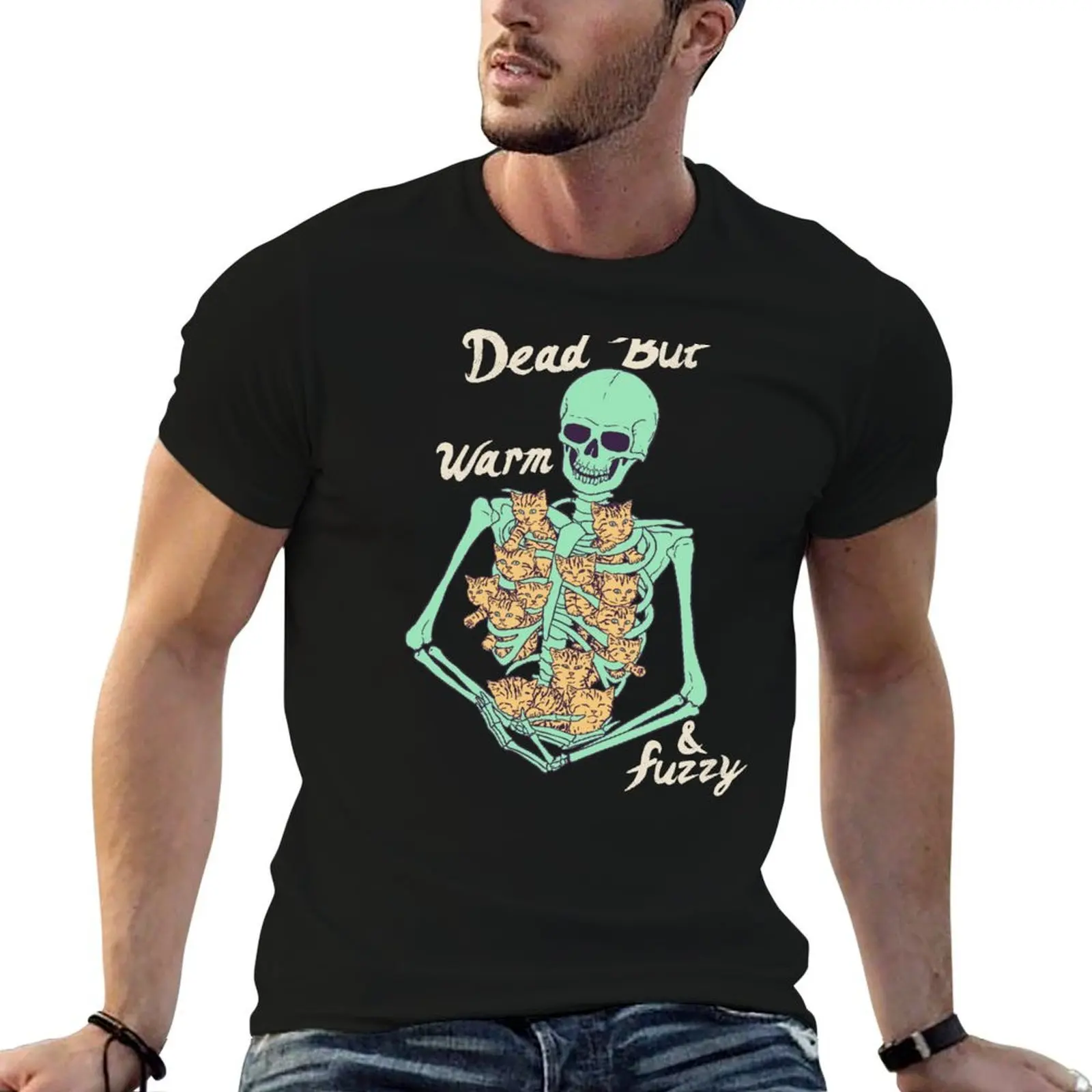 

Dead But Warm & Fuzzy T-Shirt t shirt custom print man t shirts for men t shirts for man graphic vintage T-shirt