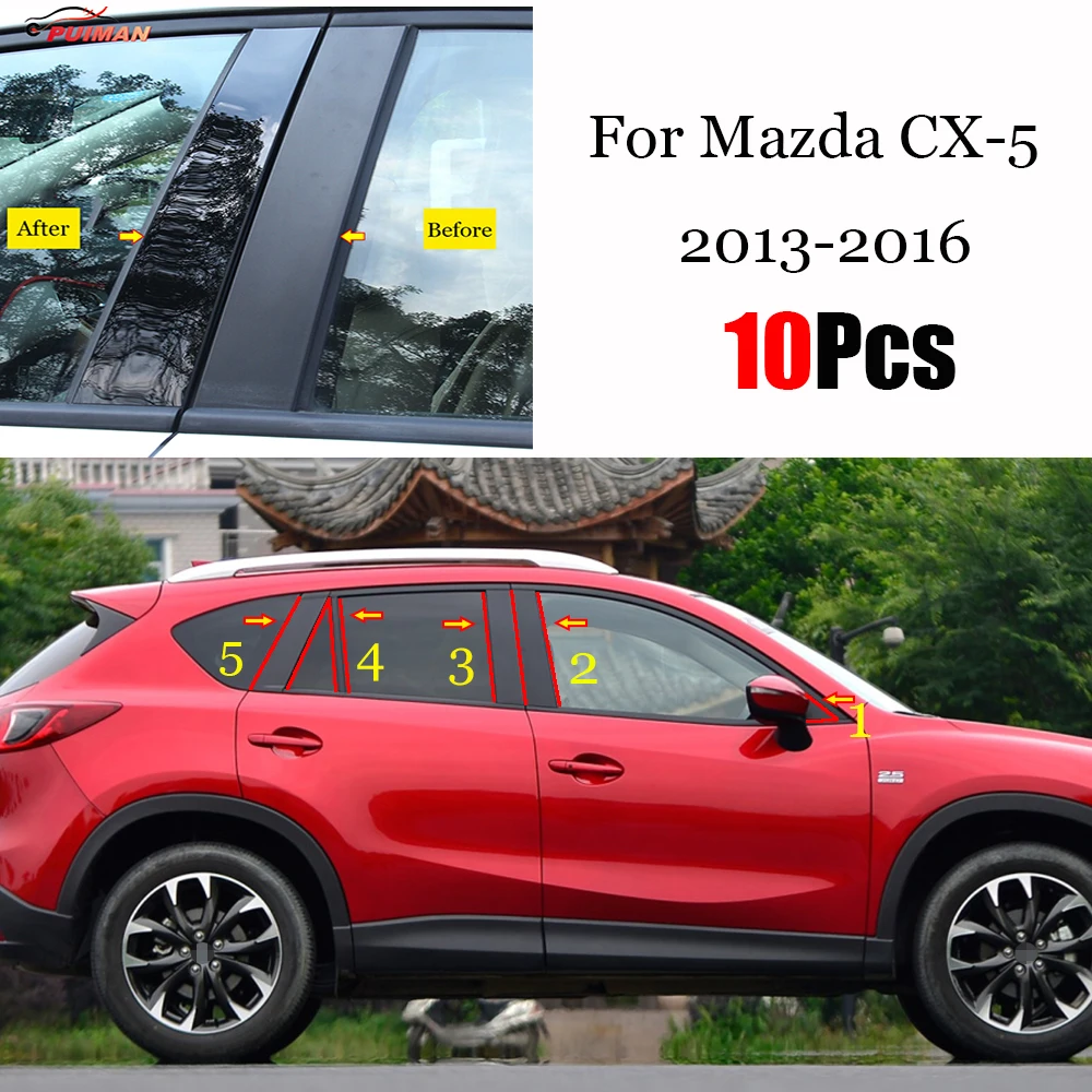 

10PCS Polished Pillar Posts For Mazda CX-5 2013-2016 Car Window Trim Cover BC Column Sticker Chromium Styling