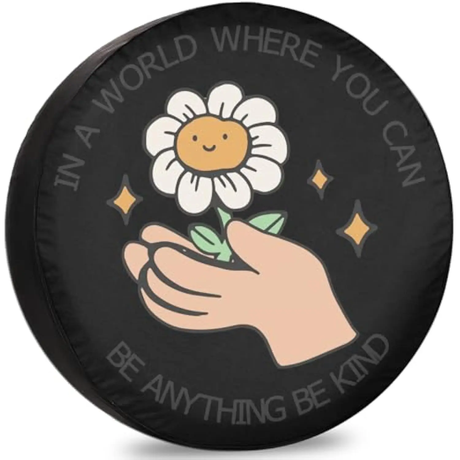 Be Kind Daisy Flower Spare Tire Cover Kindness Quote RV Trailer Accessory Weatherproof
