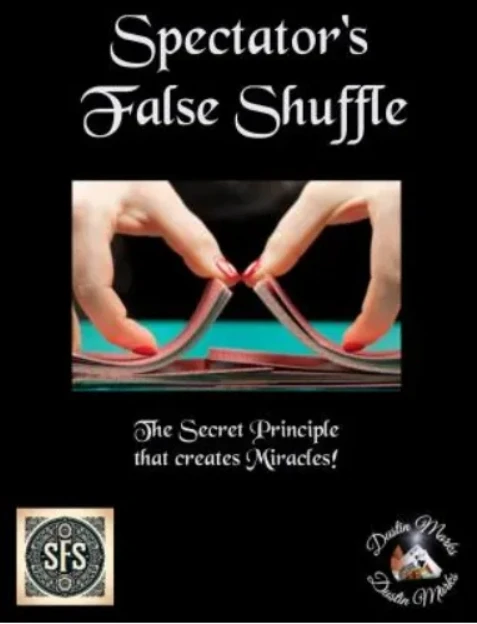 

Spectator's False Shuffle by Dustin Marks - Magic tricks (Instant Download)