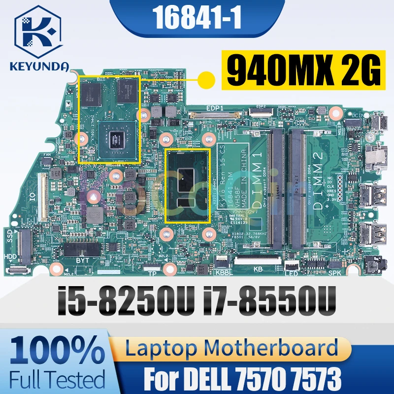 

16841-1 For DELL 7570 7573 Notebook Mainboard i5-8250U i7-8550U 940MX 2G 0471TW 0WWYYN 0XW62N Laptop Motherboard Full Tested