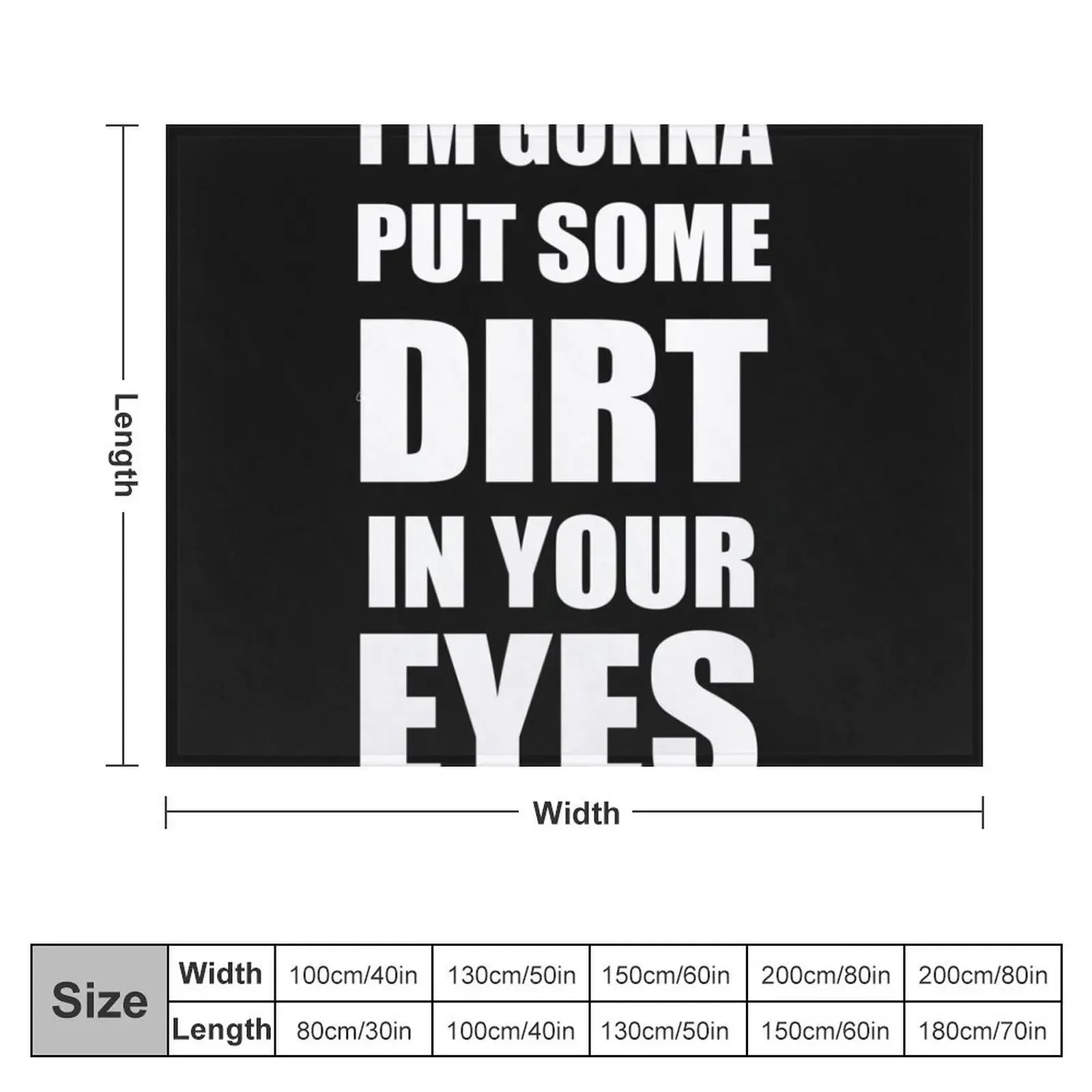 I'm Gonna Put Some Dirt In Your Eyes T-Shirt Design Throw Blanket heavy to sleep Quilt Blankets