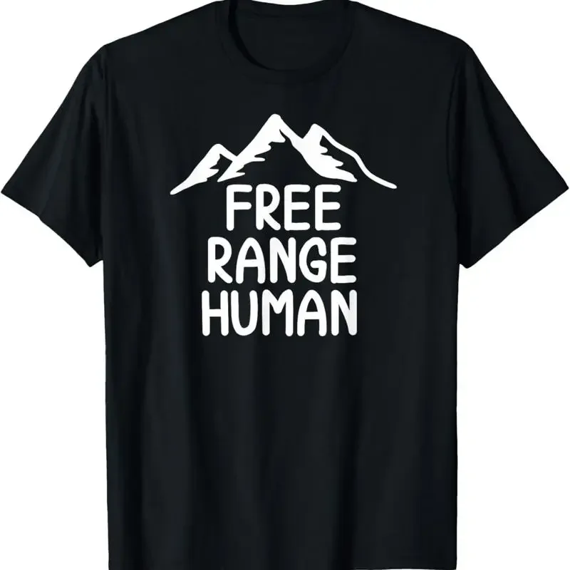Funny Free Range Humans_ Joke_ Sarcastic_ Family T Shirt