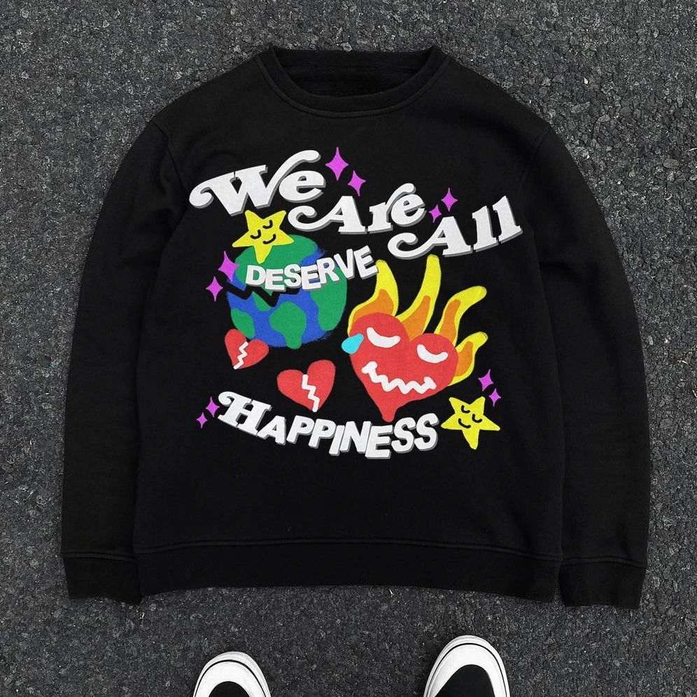 

Мы все DESERVE HAPPINESS Западное побережье старая школа свитер с круглым вырезом мужская и женская повседневная свободная толстовка с длинными рукавами